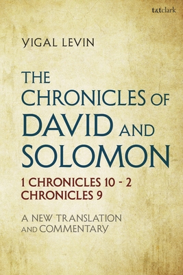 The Chronicles of David and Solomon: 1 Chronicl... 0567674304 Book Cover