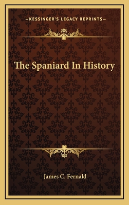The Spaniard In History 1163353736 Book Cover