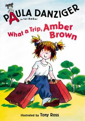 What a Trip, Amber Brown 0399234691 Book Cover