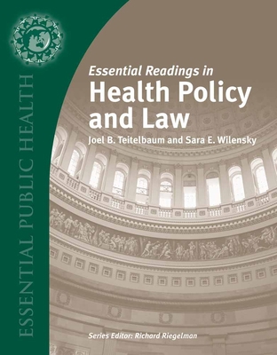 Essential Readings in Health Policy and Law: . 0763738514 Book Cover