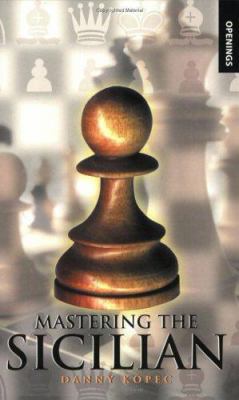 Mastering the Sicilian 0713484829 Book Cover