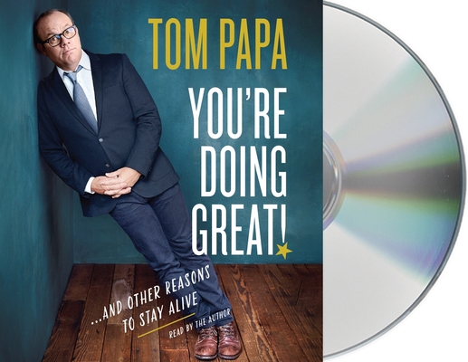 You're Doing Great!: And Other Reasons to Stay ... 1250752604 Book Cover