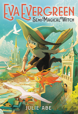 Eva Evergreen, Semi-Magical Witch 0316493880 Book Cover