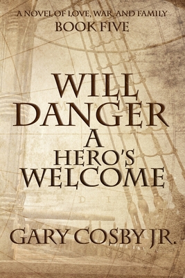 Will Danger: A Hero's Welcome B0C126NTYG Book Cover