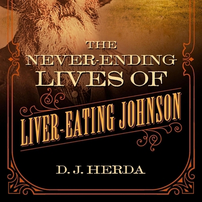 The Never-Ending Lives of Liver-Eating Johnson B09HY8Y4VW Book Cover