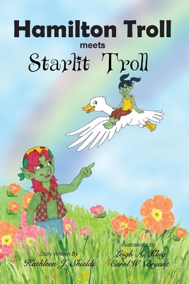 Hamilton Troll meets Starlit Troll [Large Print] 1941345204 Book Cover
