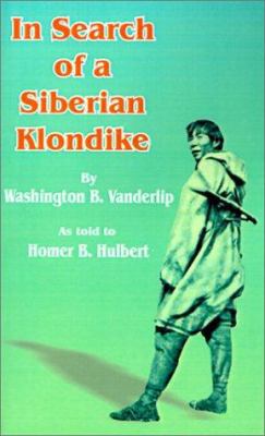 In Search of a Siberian Klondike 0898752574 Book Cover