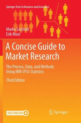 A Concise Guide to Market Research: The Process... 3662585928 Book Cover