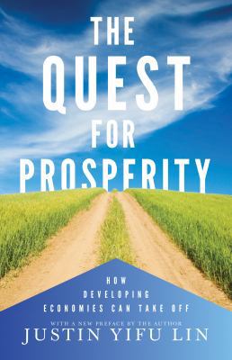 The Quest for Prosperity: How Developing Econom... 0691163561 Book Cover