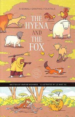 The Hyena and the Fox: A Somali Graphic Folktal... 1398251917 Book Cover