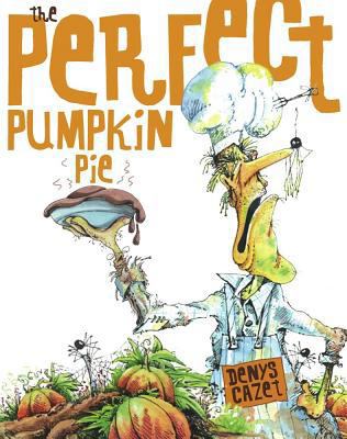 Perfect Pumpkin Pie 0689864671 Book Cover