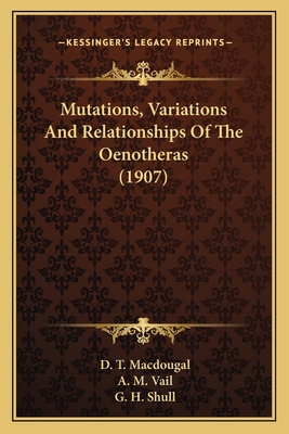 Mutations, Variations And Relationships Of The ... 1163889415 Book Cover