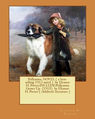 Pollyanna. NOVEL ( a best-selling 1913 novel ) ... 1540823180 Book Cover