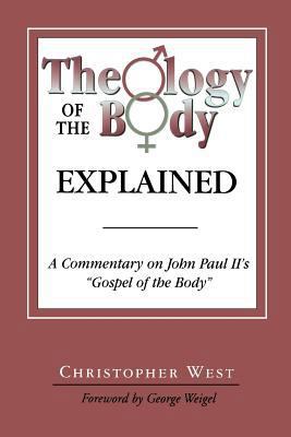 Theology of the Body Explained A Commentary on ... 0852446004 Book Cover