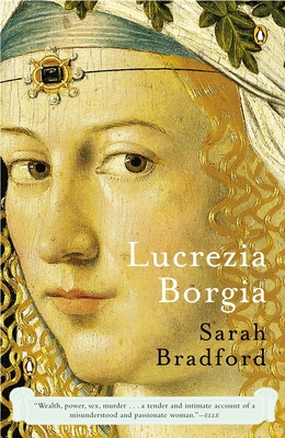 Lucrezia Borgia: Lucrezia Borgia: Life, Love, a... B000IOF4EA Book Cover