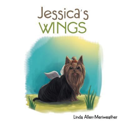 Jessica's Wings 1524584479 Book Cover