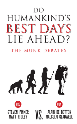 Do Humankind's Best Days Lie Ahead?: The Munk D... 1487001681 Book Cover