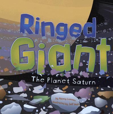 Ringed Giant: The Planet Saturn 1404839658 Book Cover