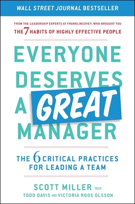 Everyone Deserves a Great Manager: The 6 Critic... 1982112077 Book Cover