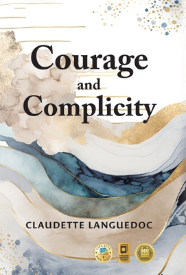 Courage and Complicity 1775060055 Book Cover