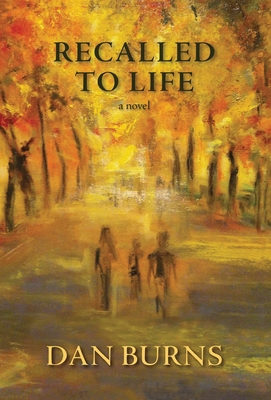 Recalled to Life 0991169492 Book Cover