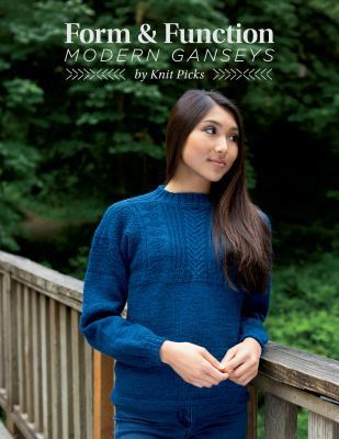 Form & Function: A Modern Gansey Collection 1627672486 Book Cover