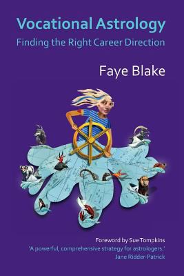 Vocational Astrology: Finding the Right Career ... 1903353467 Book Cover