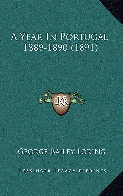 A Year in Portugal, 1889-1890 (1891) 1164768255 Book Cover