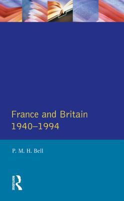 France and Britain, 1940-1994: The Long Separation B0073CVCE6 Book Cover