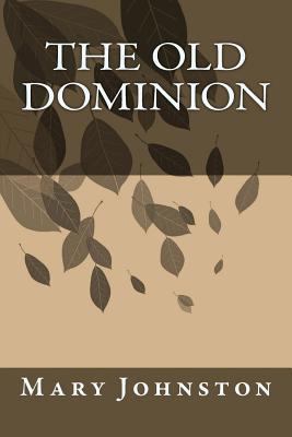 The Old Dominion 1508531234 Book Cover