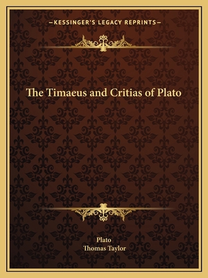 The Timaeus and Critias of Plato 1162591285 Book Cover