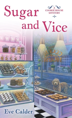 Sugar and Vice: A Cookie House Mystery 1250313015 Book Cover