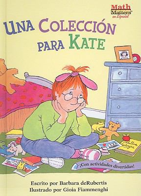Una Coleccion Para Kate (a Collection for Kate) [Spanish] 1417766824 Book Cover