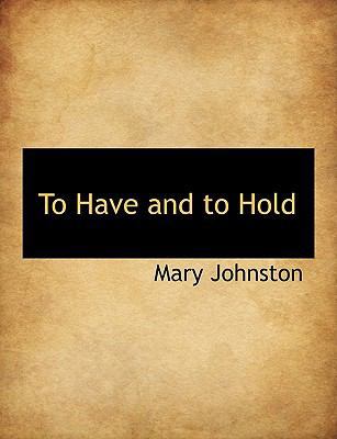 To Have and to Hold 1117997103 Book Cover