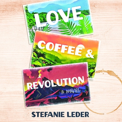 Love, Coffee, and Revolution B0DKG7G76R Book Cover