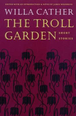 The Troll Garden: Short Stories 0803264038 Book Cover