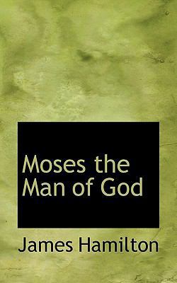 Moses the Man of God 1117738043 Book Cover