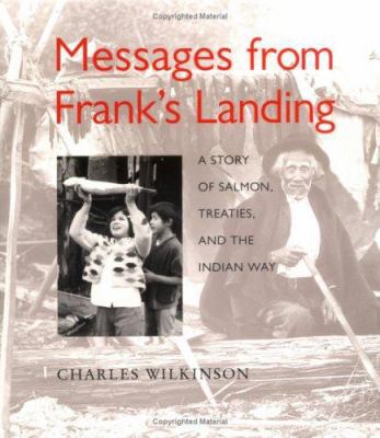 Messages from Frank's Landing: A Story of Salmo... 0295980117 Book Cover