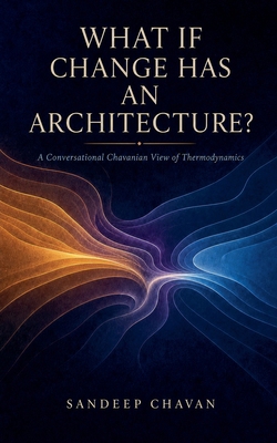 What If Change Has an Architecture? B0HH24R2SY Book Cover