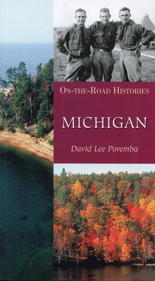 Michigan (on the Road Histories): On-The-Road H... 1566566169 Book Cover