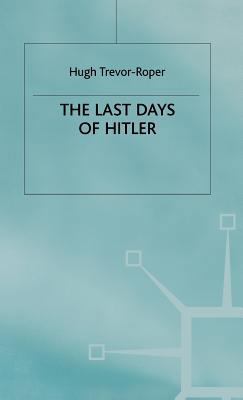 The Last Days of Hitler 0333662911 Book Cover