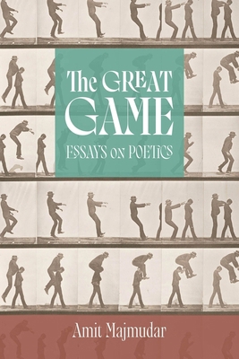 The Great Game: Essays on Poetics 1946724831 Book Cover