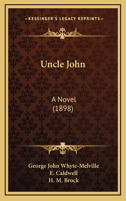 Uncle John: A Novel (1898) 1164432001 Book Cover