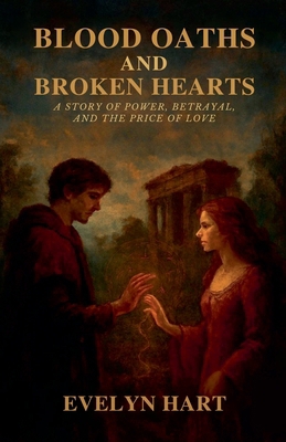 Blood Oaths and Broken Hearts B0GCNVC5F5 Book Cover