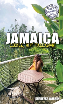Jamaica: Likkle, but Tallawah! B0B69YFJ78 Book Cover