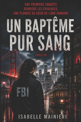 Un Baptême Pur Sang [French] B0B9QPYJ7G Book Cover