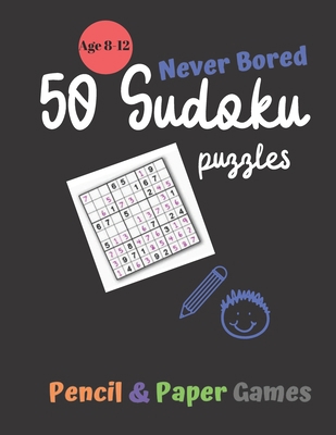 50 Sudoku Puzzles: Games for Kids Age 8-12:: NE... B084DHD6D8 Book Cover