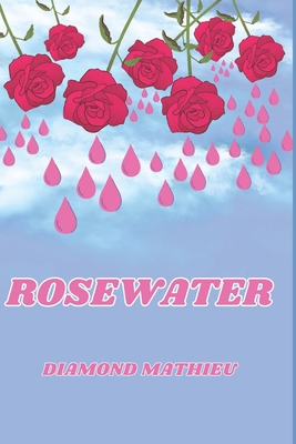 Rosewater 0692876081 Book Cover