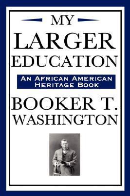 My Larger Education (an African American Herita... 1604591978 Book Cover