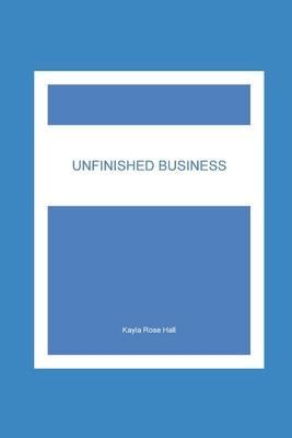 Unfinished Business B08HTG6548 Book Cover